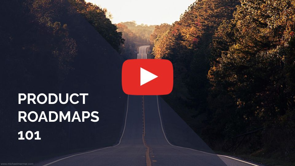 VIDEO: Product Roadmaps 101